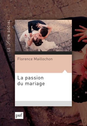 La passion du mariage, de Florence Maillochon