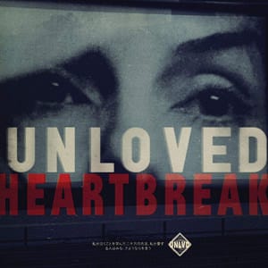 Heartbreak-Unloved