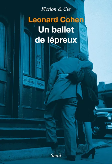Un ballet de lépreux. Un roman et des nouvelles, de Leonard Cohen